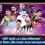 Ket Qua La Liga Hom Nay Cac Ong Lon Chay Dua Ngoan Muc