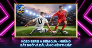 Kqbd Serie A Dem Qua Nhung Bat Ngo Va Dau An Chien Thuat