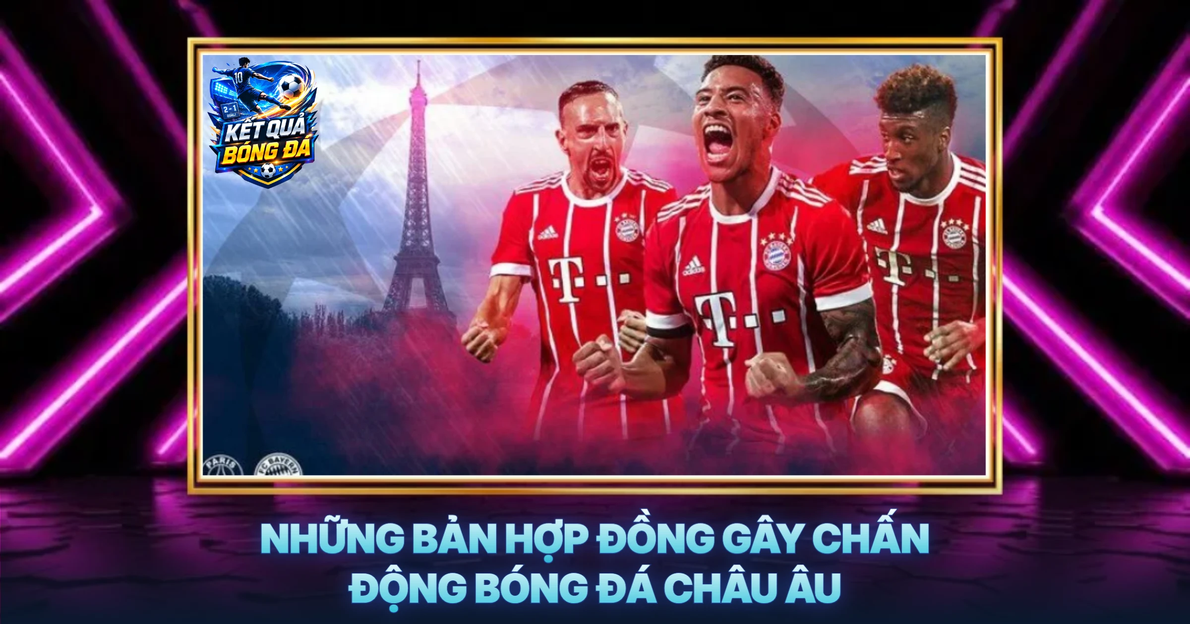 Những Bản Hợp Đồng Gây Chấn Động Bóng Đá Châu Âu