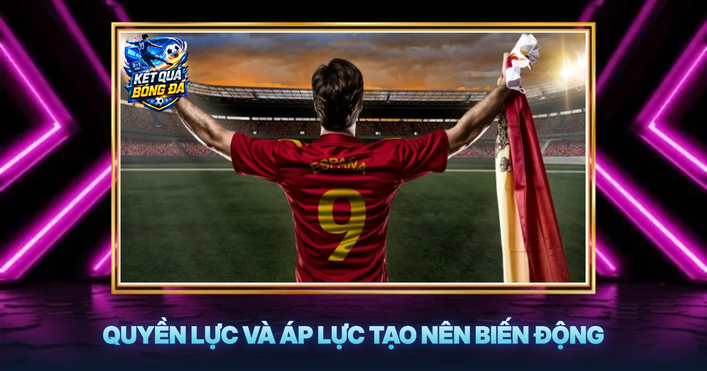 Quyền Lực Và Áp Lực Tạo Nên Biến Động