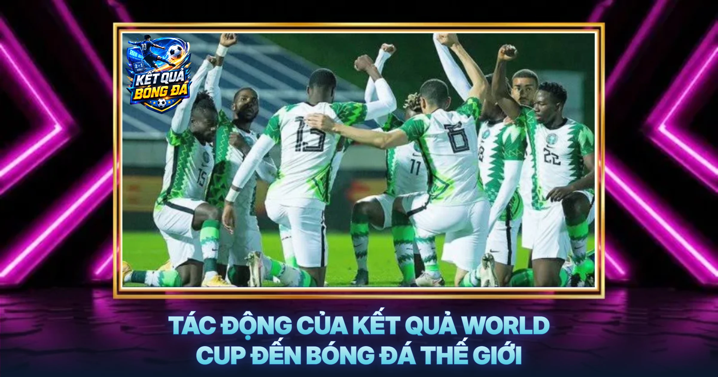 Hấp Dẫn Với Kết Quả World Cup Mới Nhất Trên Bảng Xếp Hạng 3 Tác Động Của Kết Quả World Cup Đến Bóng Đá Thế Giới