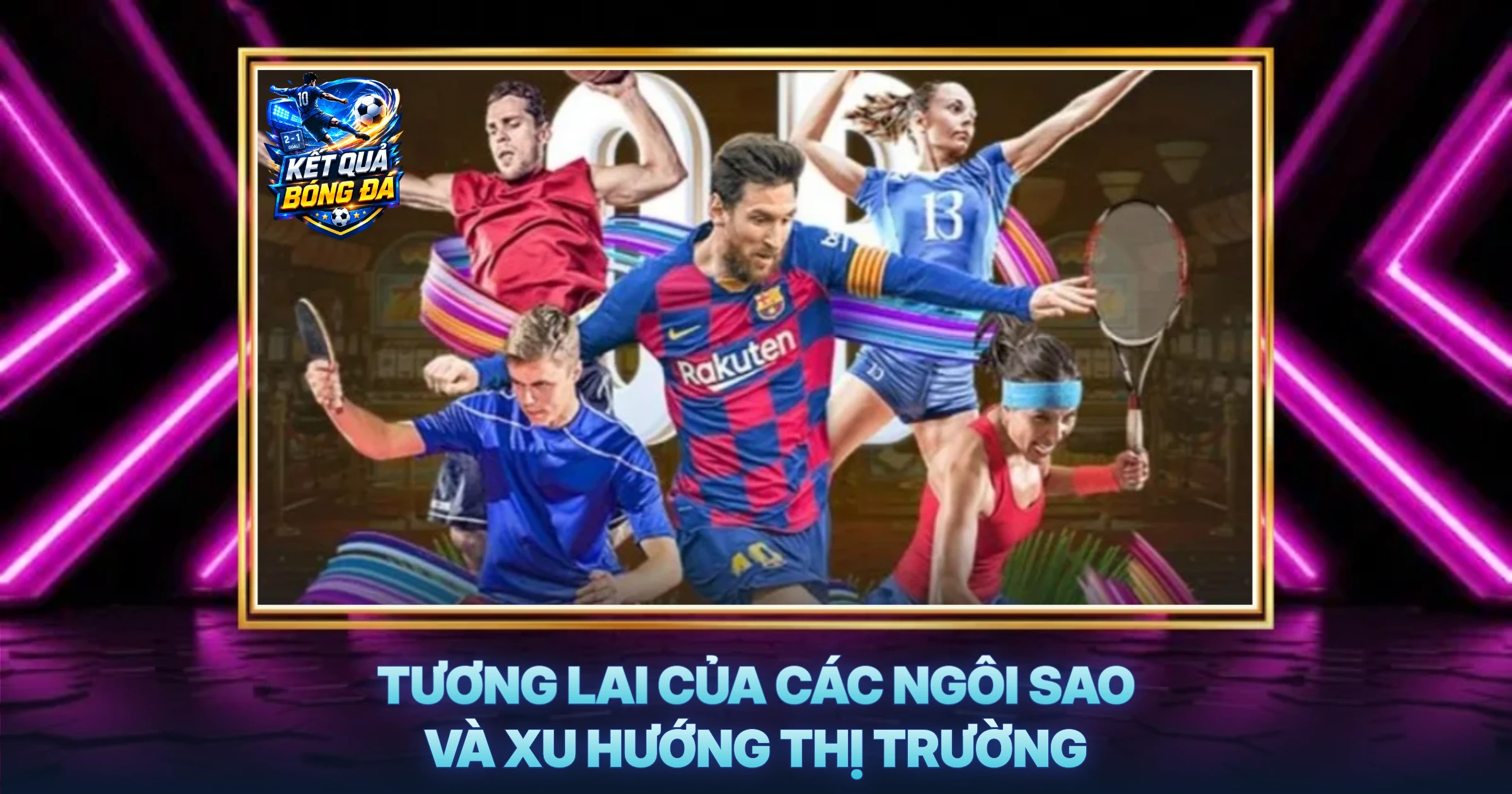 Tương Lai Của Các Ngôi Sao Và Xu Hướng Thị Trường